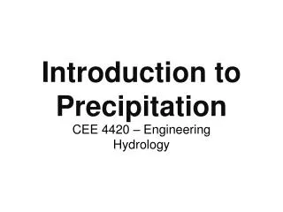 Introduction to Precipitation