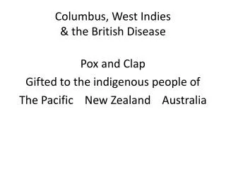 Columbus, West Indies &amp; the British Disease
