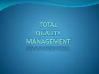 TOTAL QUALITY MANAGEMENT