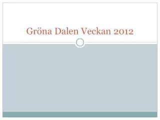 gr na dalen veckan 2012