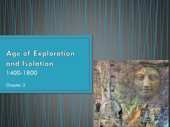 age of exploration and isolation