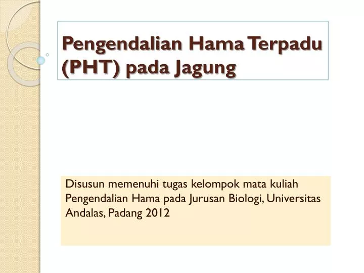 PPT - Pengendalian Hama Terpadu (PHT) Pada Jagung PowerPoint ...