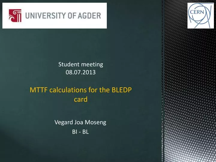 student meeting 08 07 2013 mttf calculations for the bledp card