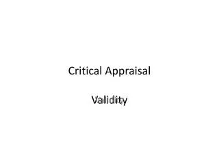 Critical Appraisal Validity