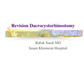 Revision Dacrocystorhinostomy