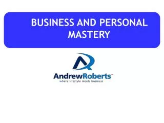 BUSINESS AND PERSONAL MASTERY