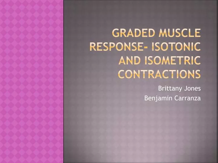 graded muscle response isotonic and isometric contractions