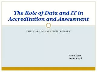 The Role of Data and IT in Accreditation and Assessment