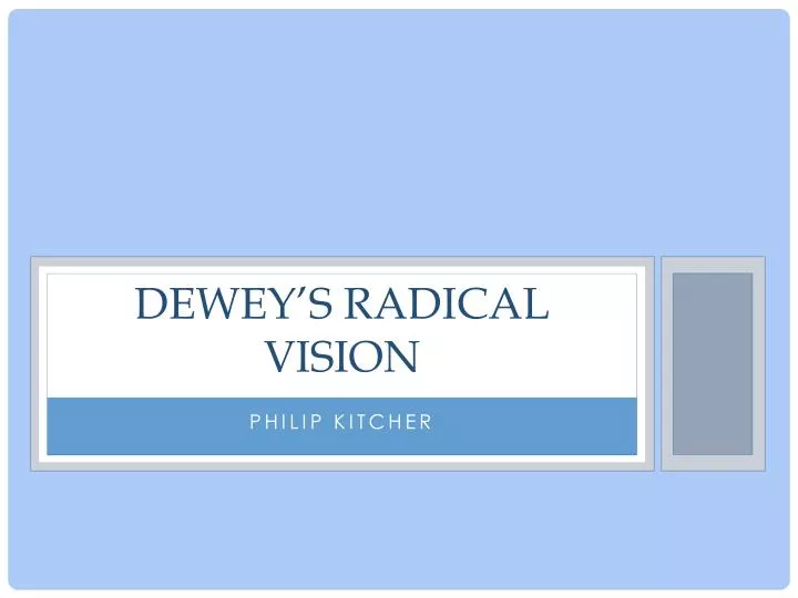 dewey s radical vision
