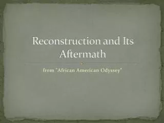 reconstruction and its aftermath