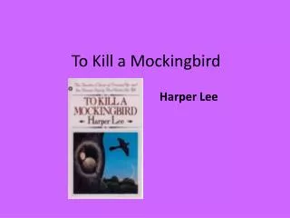 To Kill a Mockingbird