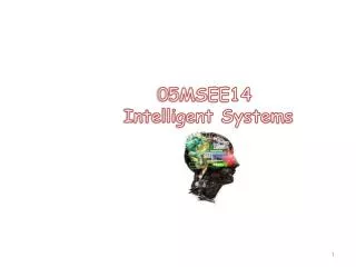 05MSEE14 Intelligent Systems