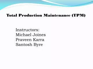 Total Production Maintenance (TPM)