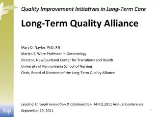 Quality Improvement Initiatives in Long-Term Care Long-Term Quality Alliance