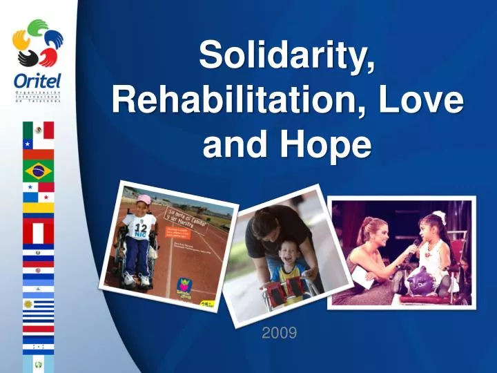 solidarity rehabilitation love and hope