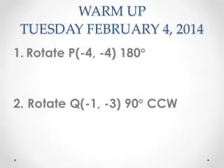 WARM UP TUESDAY FEBRUARY 4, 2014