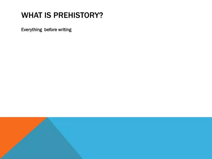 what is prehistory