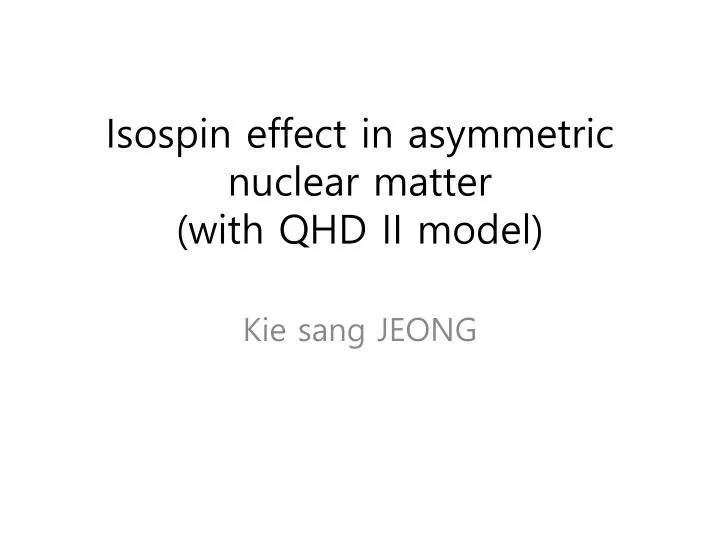 isospin effect in asymmetric nuclear matter with qhd ii model