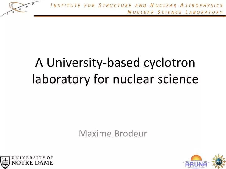 a university based cyclotron laboratory for nuclear science