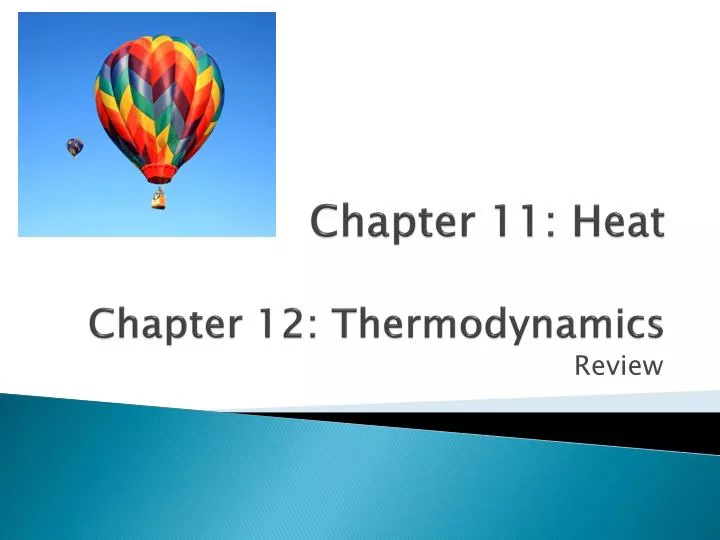 chapter 11 heat chapter 12 thermodynamics