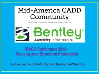 MACC Conference 2013 - Soup up your Structural Production!