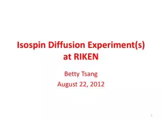 Isospin Diffusion Experiment(s) at RIKEN