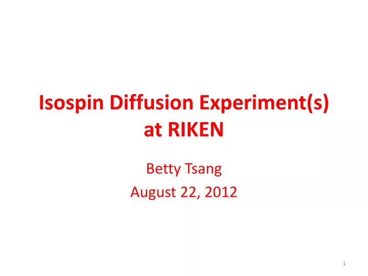 isospin diffusion experiment s at riken