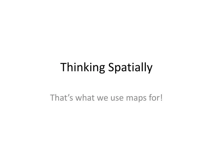 thinking spatially