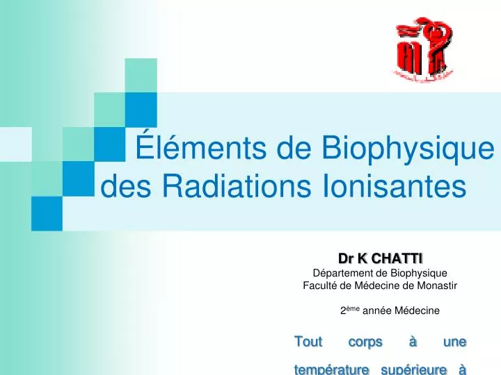 l ments de biophysique des radiations ionisantes