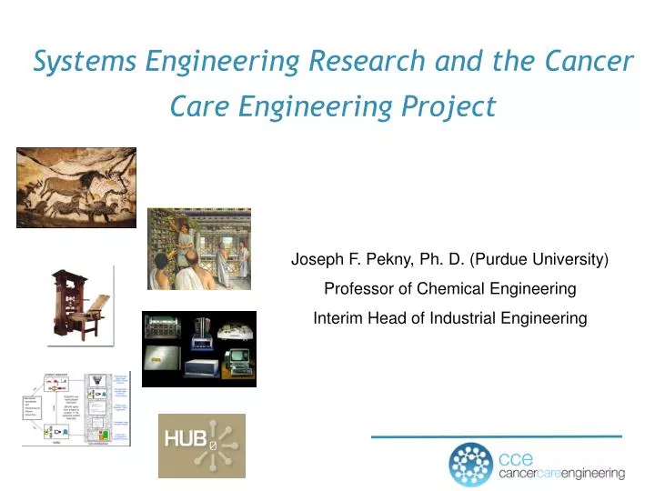 systems engineering research and the cancer care engineering project
