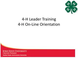 4-H Leader Training 4-H On-Line Orientation