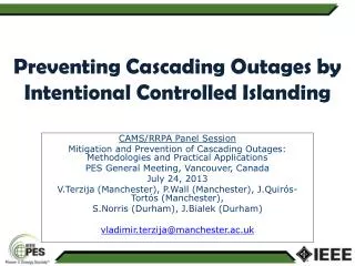 Preventing Cascading Outages by Intentional Controlled Islanding