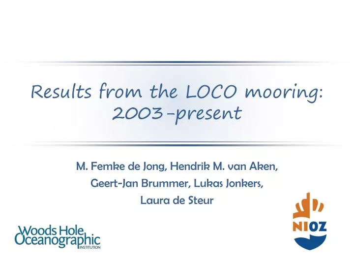 results from the loco mooring 2003 present