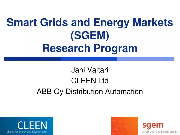 smart grids and energy markets sgem research program