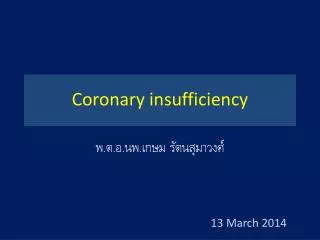 Coronary insufficiency