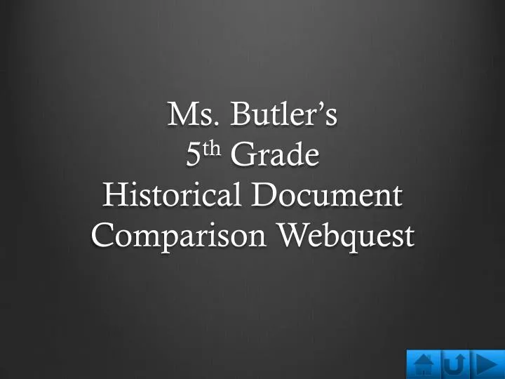 ms butler s 5 th grade historical document comparison webquest