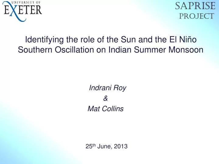 identifying the role of the sun and the el ni o southern oscillation on indian summer monsoon