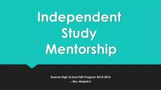 Independent Study Mentorship