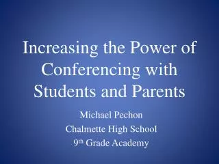 Increasing the Power of Conferencing with Students and Parents