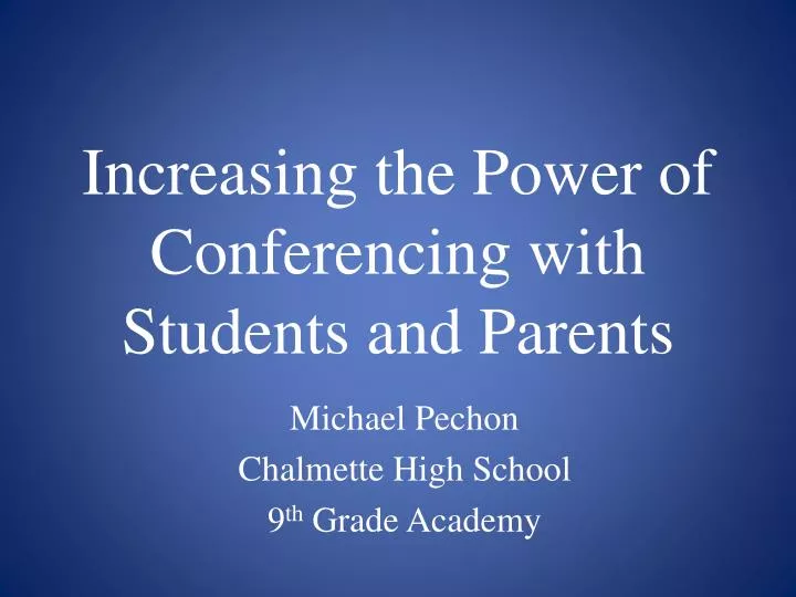 increasing the power of conferencing with students and parents