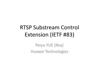 RTSP Substream Control Extension (IETF #83)