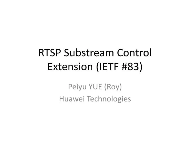 rtsp substream control extension ietf 83