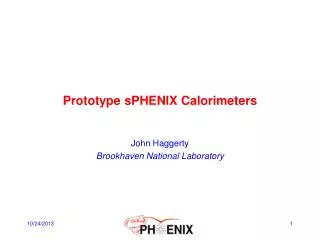 Prototype sPHENIX Calorimeters