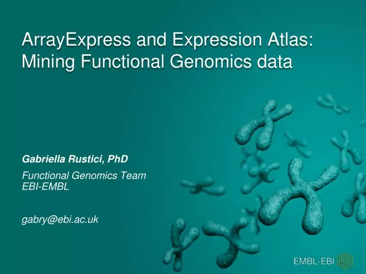 arrayexpress and expression atlas mining functional genomics data