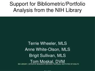 Support for Bibliometric /Portfolio Analysis from the NIH Library