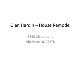 Glen Hardin – House Remodel