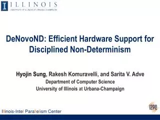 DeNovoND: Efficient Hardware Support for Disciplined Non-Determinism