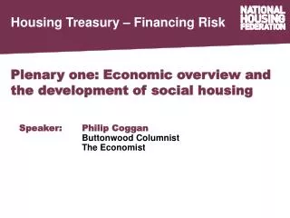 Plenary one: Economic overview and the development of social housing
