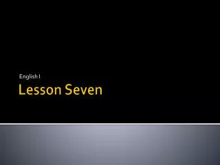Lesson Seven