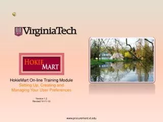 HokieMart On-line Training Module Setting Up, Creating and Managing Your User Preferences